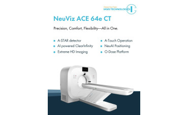 NeuViz ACE 64e CT: Advanced Imaging with a Focus on Patient Comfort and Safety